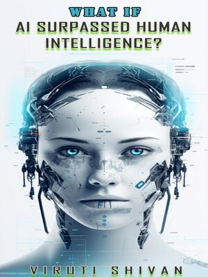 cover image of What If AI Surpassed Human Intelligence?